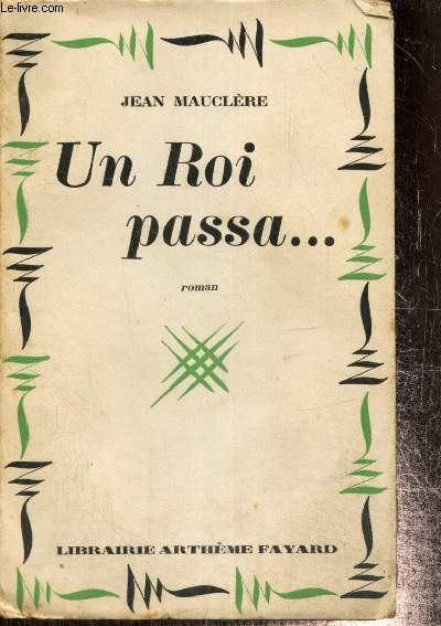 Un roi passa... (Le pavillon  l'aigle blanche) (Collection 