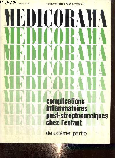 Medicorama, n52 (mars 1968) : Complications inflammatoires post-streptococciques chez l'enfant (deuxime partie) / Le syndrome d'volutivit inflammatoire / La smiologie de l'atteinte cardiaque / Caractristiques du traitement /...