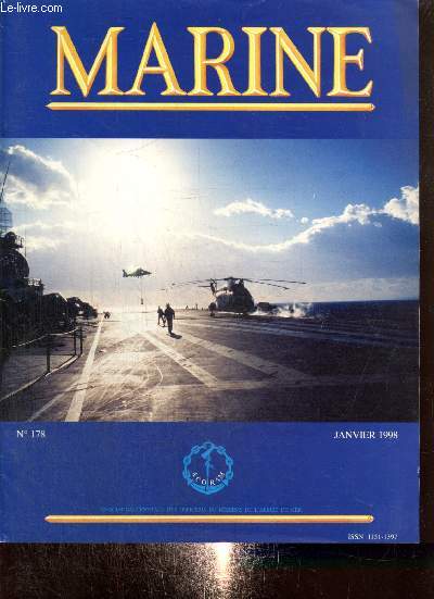 Marine, n178 (janvier 1998) : Budget de la Marine 1998 / Droit de la mer et dfense / Les chaufferies nuclaires / Les chantiers navals franais / A propos de la construction navale / Le vocabulaire de la Marine et des marins /...