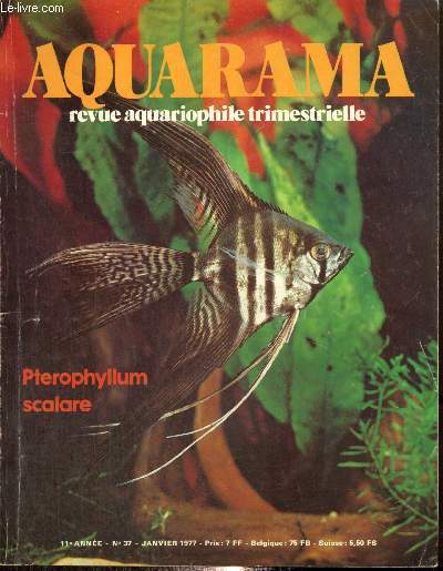 Aquaram, n37 (janvier 1977) : Betta imbellis (R. Zukal) / La mangrove (A. Mignot) / Comment raliser le dcor de son aquarium marin (R. Tongio) / Le Kissing, la chance et le hasard (J. Vandamme) /...