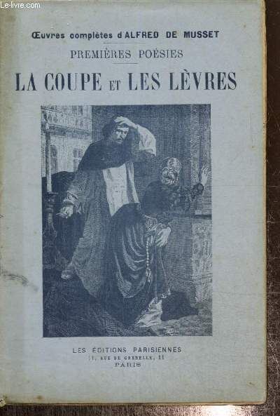 Premires posies - La Coupe et les Lvres (Collection 