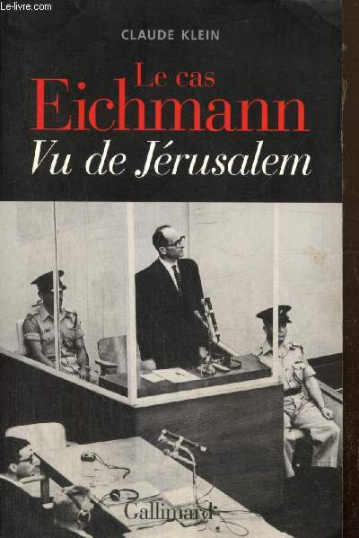 Le cas Eichmann vu de Jrusalem