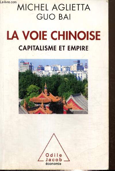 La Voie Chinoise - Capitalisme et Empire