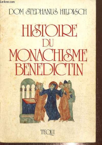 Histoire du monachisme bndictin