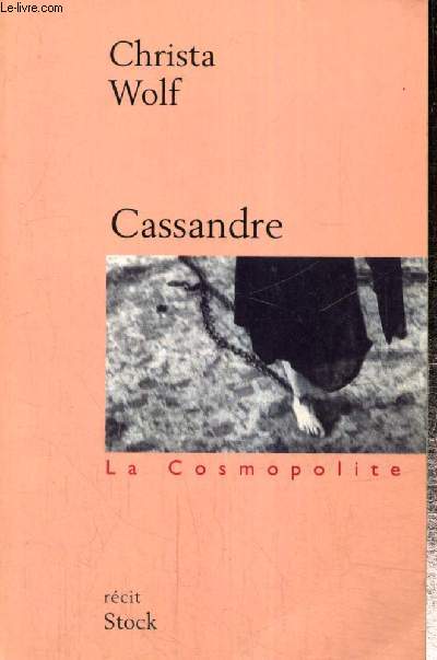 Cassandre - Les prmisses et le rcit (Collection 
