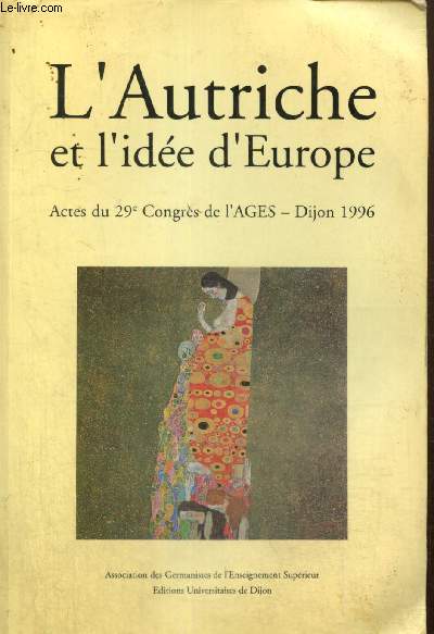L'Autrice et l'ide de l'Europe - Actes du 29e Congrs de l'AGES, 10 au 12 mai 196  Dijon