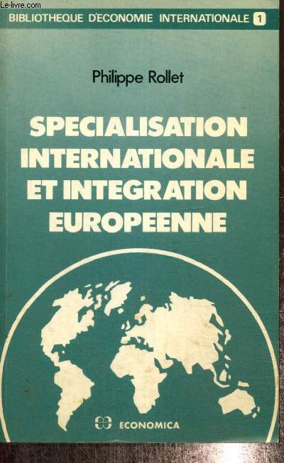 Spcialisation internationale et intgration europenne (Collection 