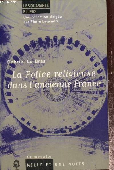 La Police religieuse dans l'ancienne France (Collection 