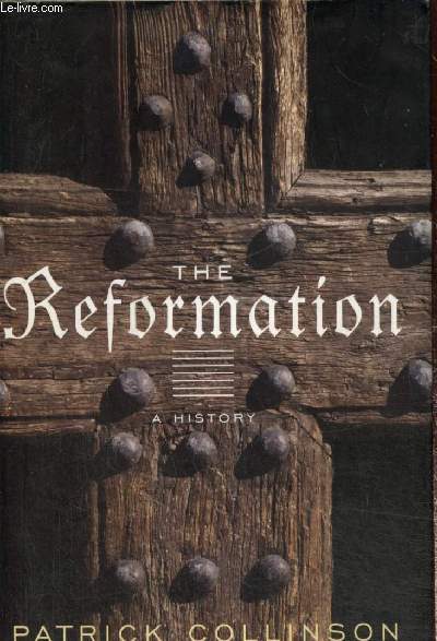 The Reformation - A History