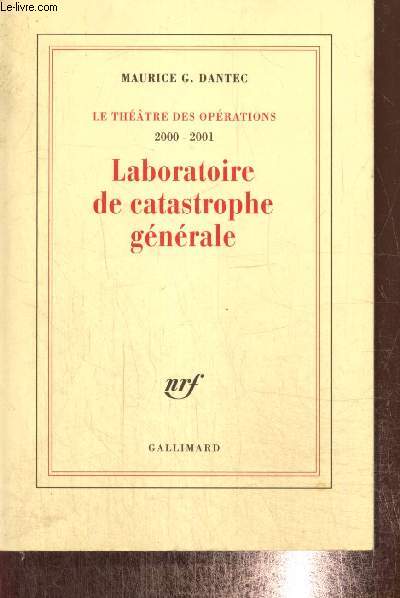 Le Thtre des oprations, tome II (2000-2001) : Laboratoire de catastrophe gnrale