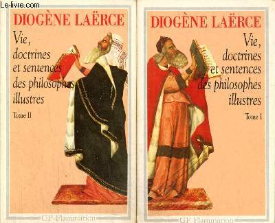 Vie, doctrines et sentences des philosophes illustres, tomes I et II (2 volumes, Collection 