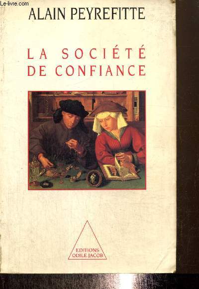 La socit de confiance - Essai sur les origines et la nature du dveloppement