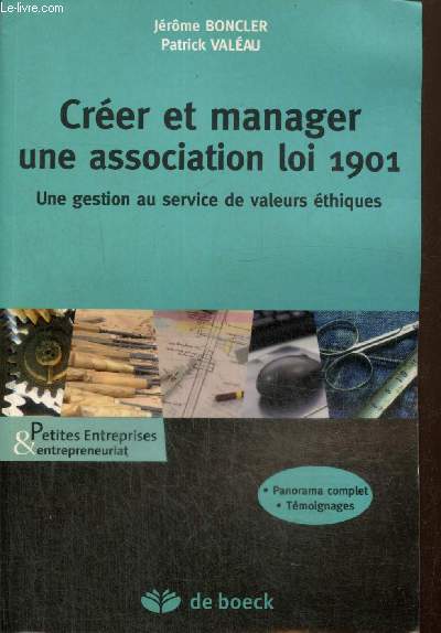 Crer et manager une association loi 1901 - Une gestion au service de valeurs thiques (Collection 