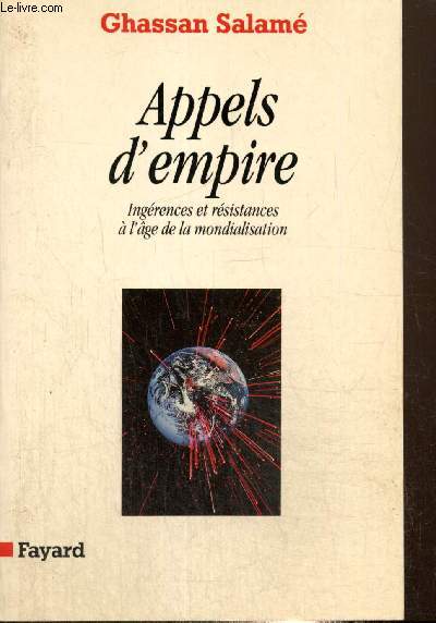 Appels d'empire - Ingrences et rsistances  l'ge de la mondialisation