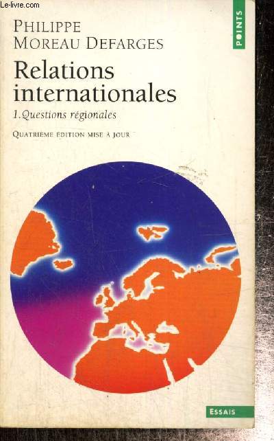 Relations internationales, tome I : Questions rgionales (Collection 