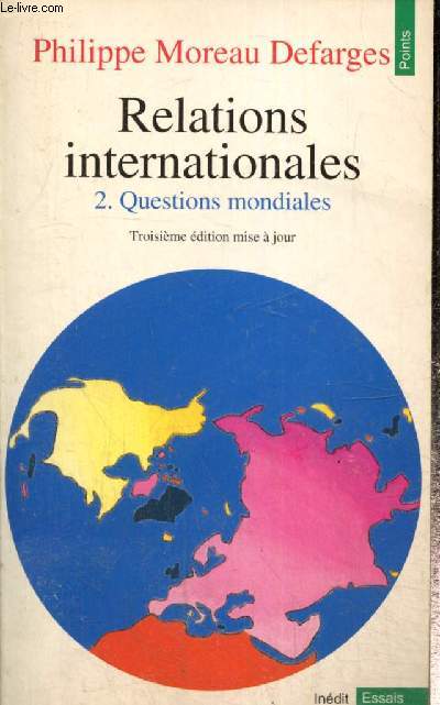 Relations internationales, tome II : Questions mondiales (Collection 