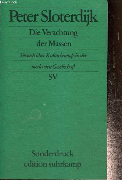 Die Verachtung der Massen - Versuch ber Kulturkmpfe in der modernen Gesellschaft