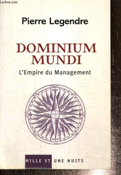 Dominium Mundi - L'Empire du management