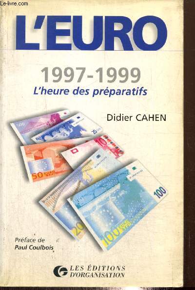 L'Euro, 1997-1999 : L'heure des prparatifs