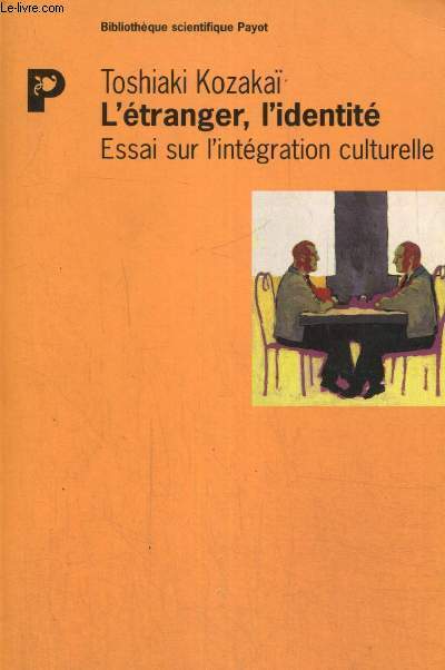 L'tranger, l'identit - Essai sur l'intgration culturelle (Collection 