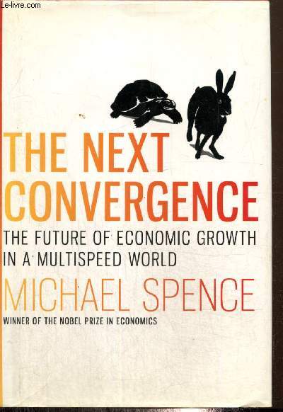 The next convergence - The future of the economic growth in a multispeed world