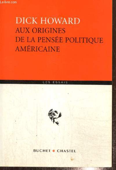 Aux origines de la pense politique amricaine (Collection 