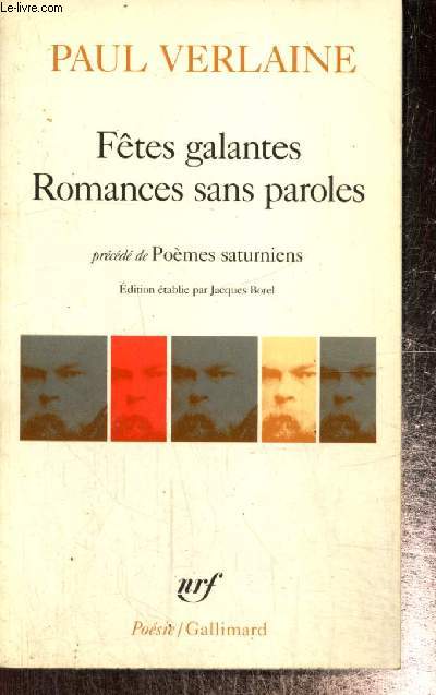 Ftes galantes / Romances sans paroles, prcd de Pomes saturniens (Collectin 