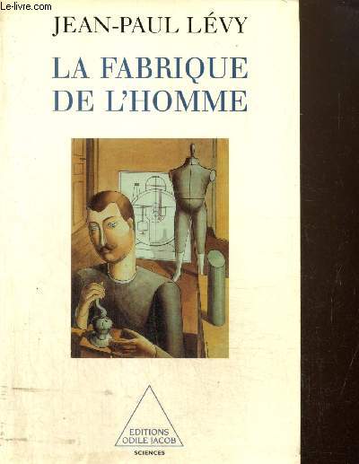 La fabrique de l'homme