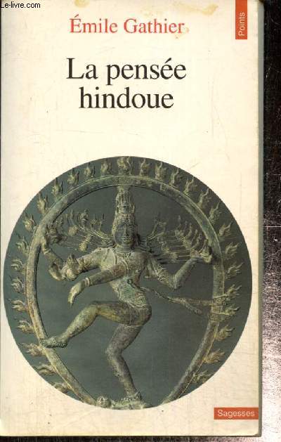 La pense hindoue avec un choix de textes (Collection 