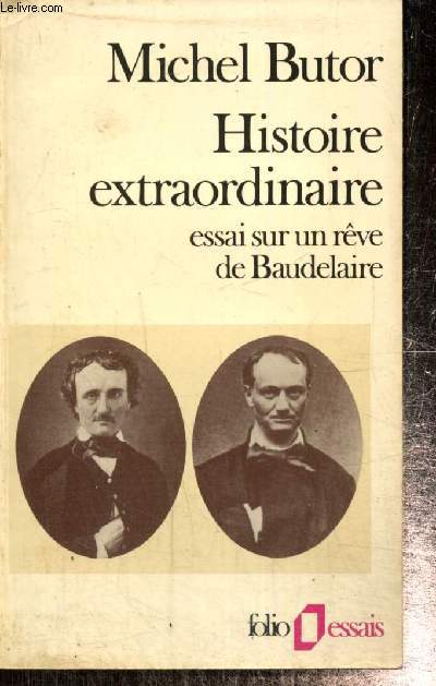 Histoire extraordinaire - Essai sur un rve de Baudelaire (Collection 