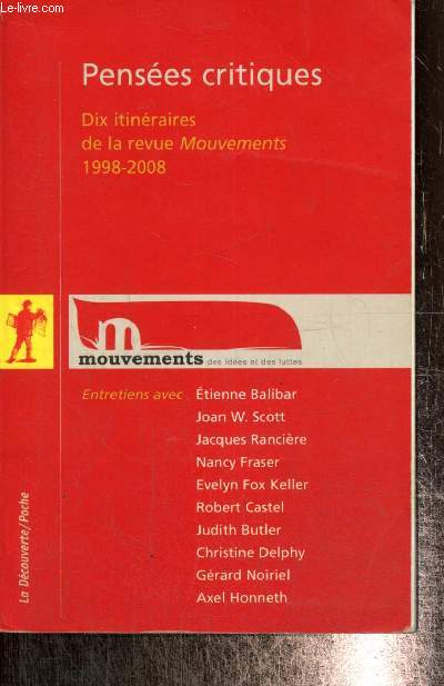 Penses critiques - Dix itinraires de la revue Mouvements, 1998-2008 (Collection 