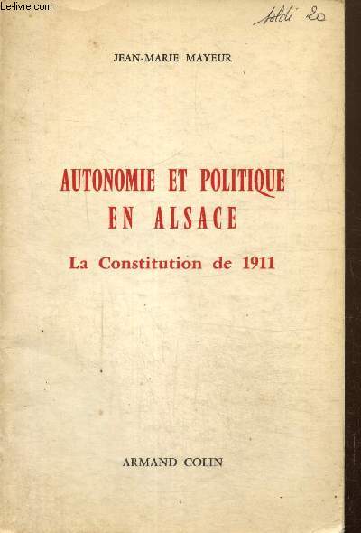 Autonomie et politique en Alsace - La Constitution de 1911