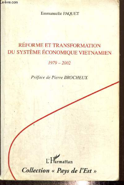 Rforme et transformation du systme conomique vietnamien 1979-2002 (Collection 