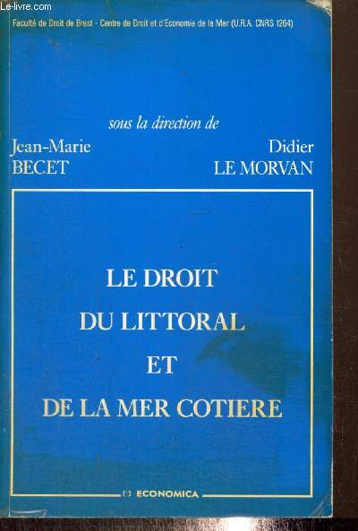 Le droit du littoral et de la mer ctire