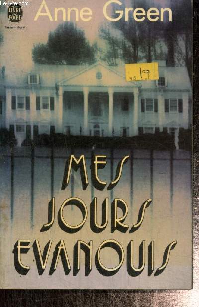 Mes jours vanouis (Livre de Poche n3708)