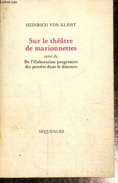 Sur le thtre de marionettes, suivi de De l'laboration progressive des penses dans le discours