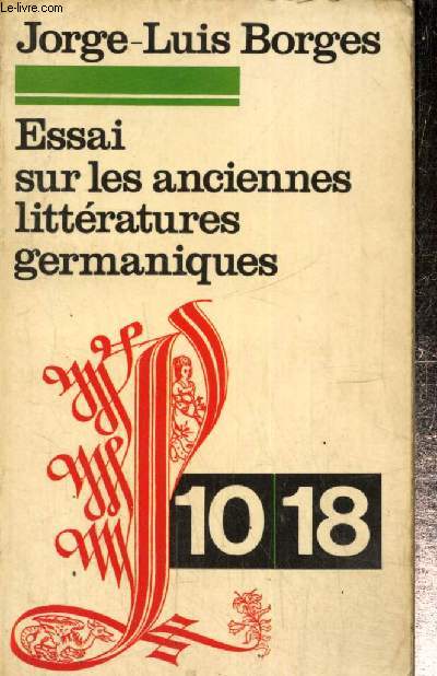 Essai sur les anciennes littratures germaniques (10/18, n507)