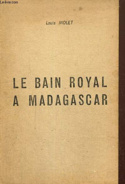 Le bain royal  Madagascar - Explication de la fte malgache du Fandroana par la coutume disparue de la manducation des morts