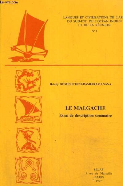 Le Malgache, essai de description sommaire (Collection 
