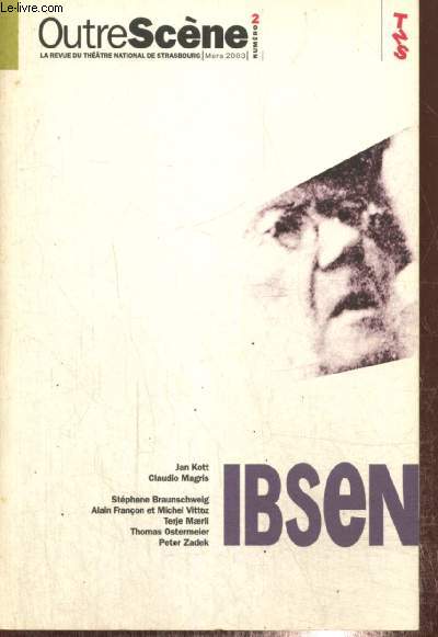 OutreScne, n2 (mars 2003) - Ibsen - Le regard rosmerien (Peter Zadek) / 