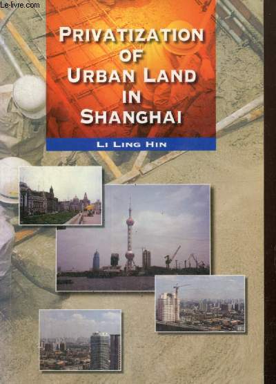 Privatization of Urban Land in Shangha