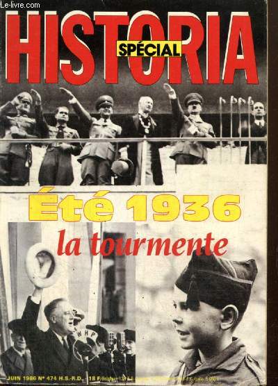 Historia, n474, hors-srie (juin 1986) - Et 1936, la tourmente - J'tais aux jeux de Berlin (Alfred Runge) / Staline purge l'URSS (Emmanuel d'Astier) / Les intellectuels de 36 (Agns Falabrgues) /...