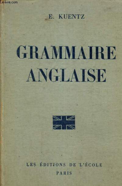 Grammaire anglaise pour toutes les classes du second degr