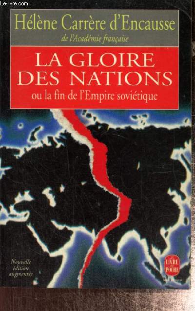 La gloire des nations, ou la fin de l'Empire sovitique (Livre de Poche, n4377)