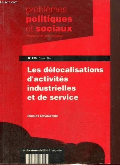 Problmes politiques et sociaux, n729 (juin 1994) : Les dlocalisations d'activits industrielles et de service