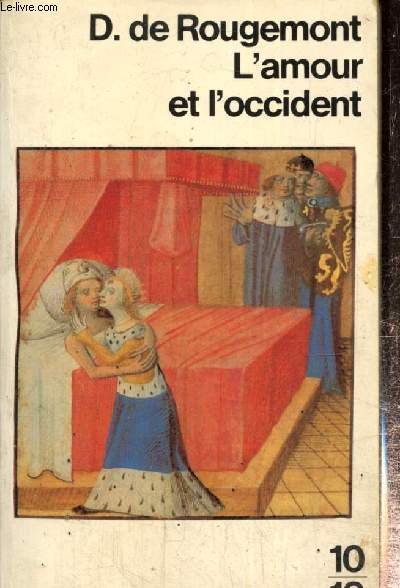 L'amour et l'Occident (10/18, n34)