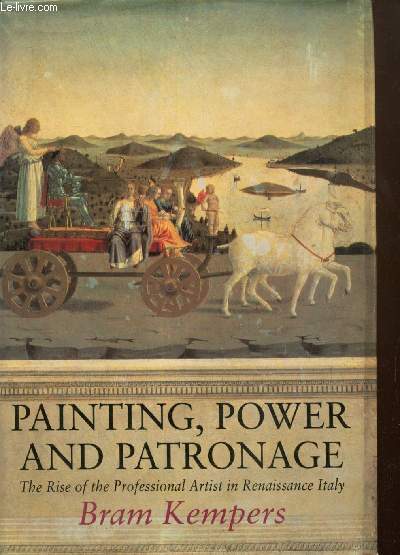Painting, power and patronage - The Rise of Professional Artist in Renaissance Italy