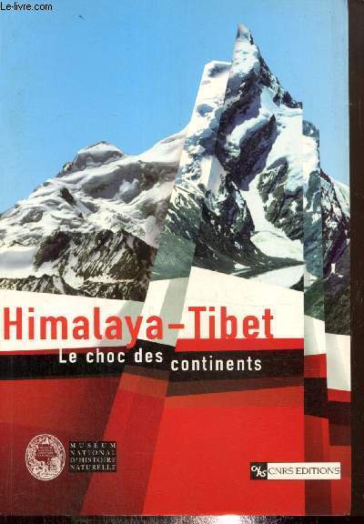 Himalaya-Tibet - Le choc des continents