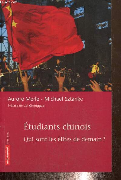 Etudiants chinois : Qui sont les lites de demain ? (Collection 