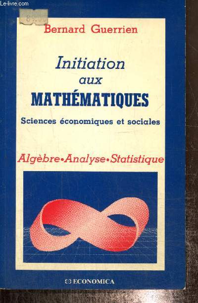 Initiation aux mathmatiques - Sciences conomiques et sociales